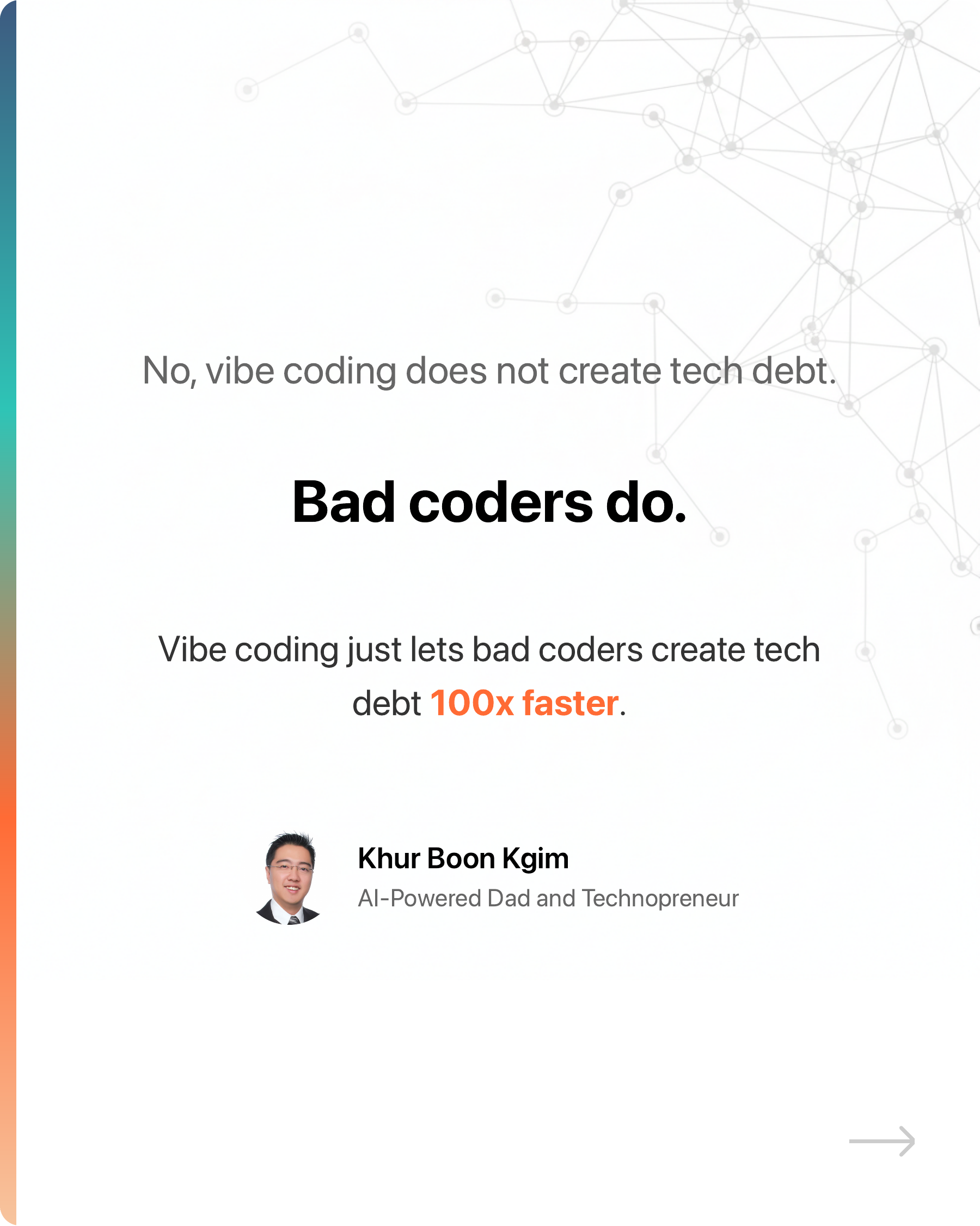 No, vibe coding does not create tech debt., slide 1