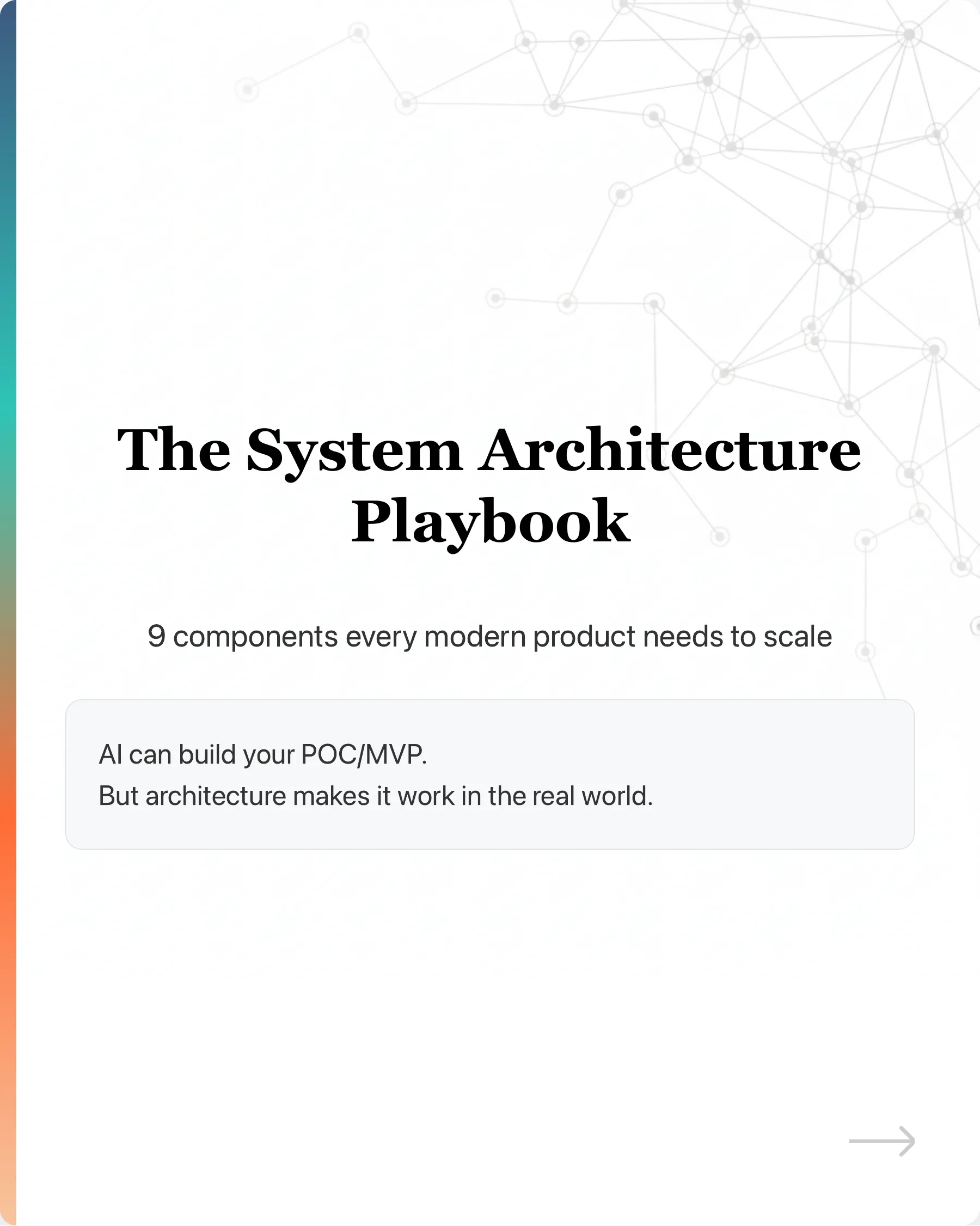 From POC to production: 9 architecture components your vibe-coded app needs.