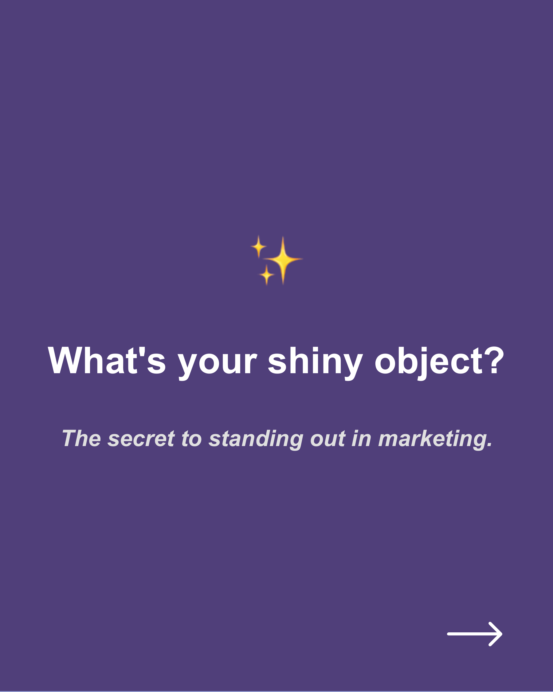 What is your shiny object? ✨, slide 1
