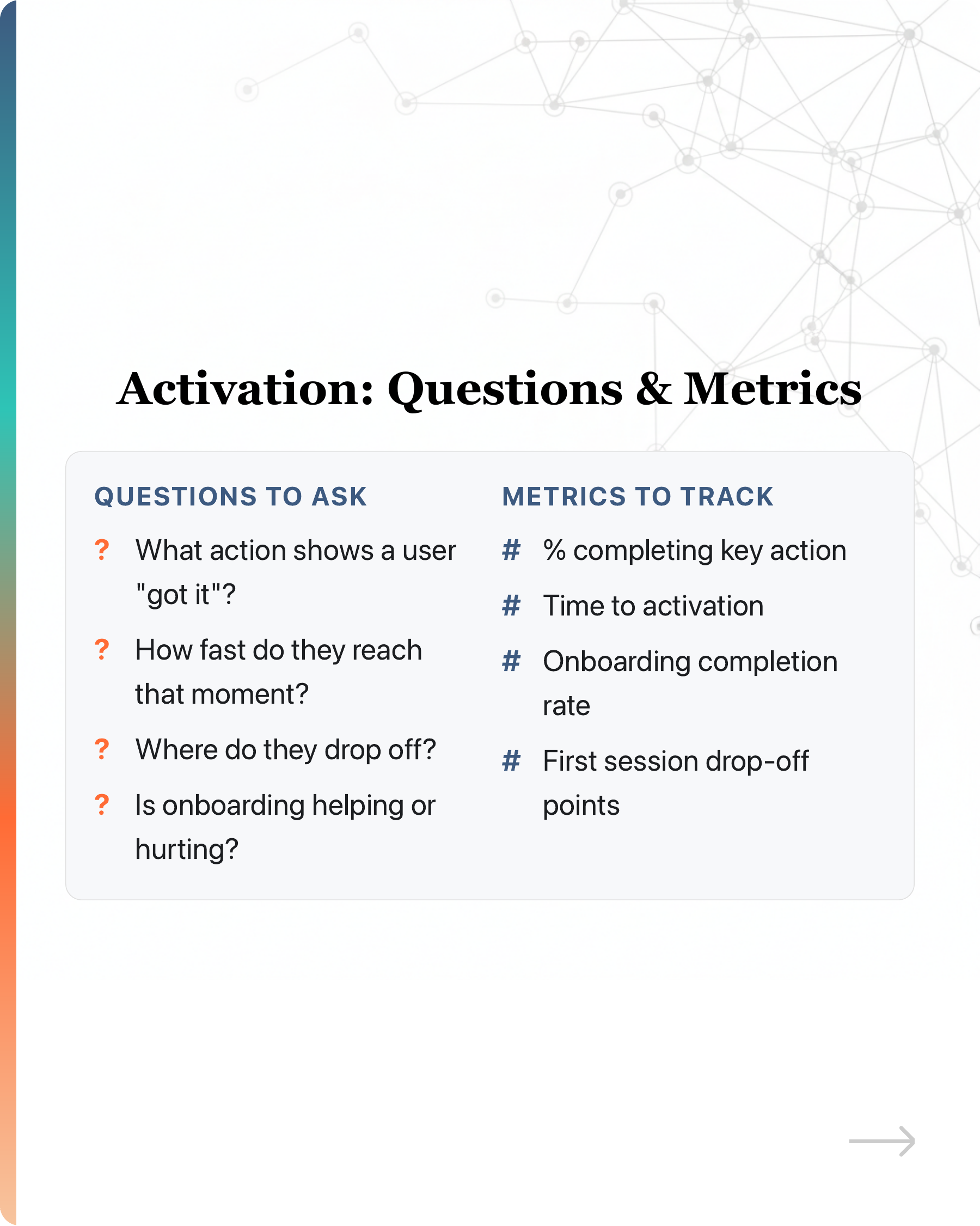 Most startups' growth stalls because they pour users into a leaky bucket., slide 13