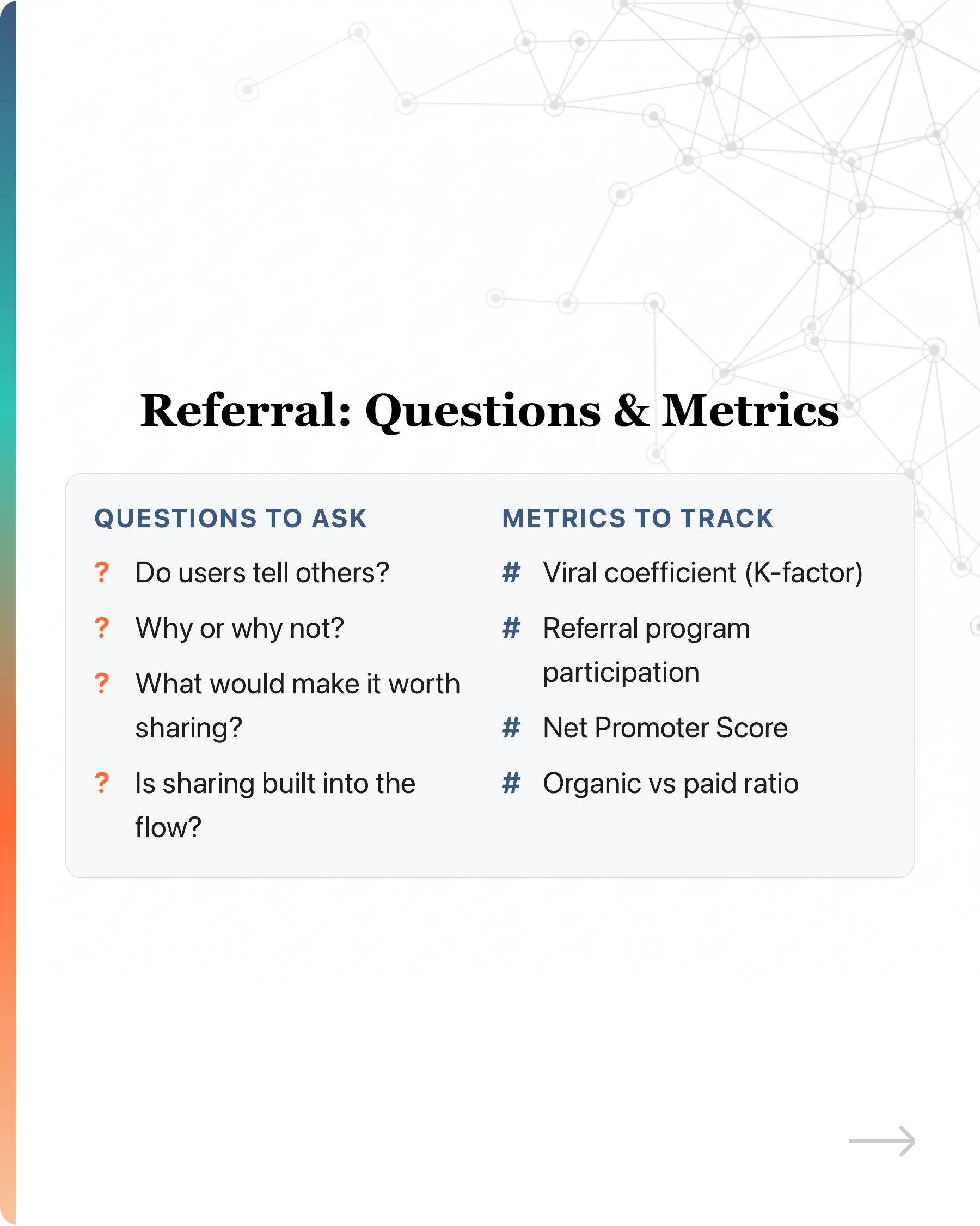 Most startups' growth stalls because they pour users into a leaky bucket., slide 23